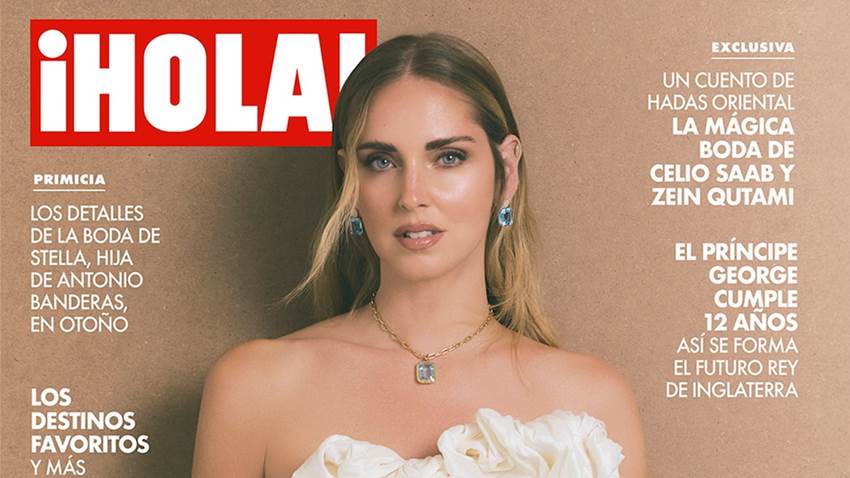 En ¡HOLA!, Chiara Ferragni, sin filtros y más auténtica que nunca