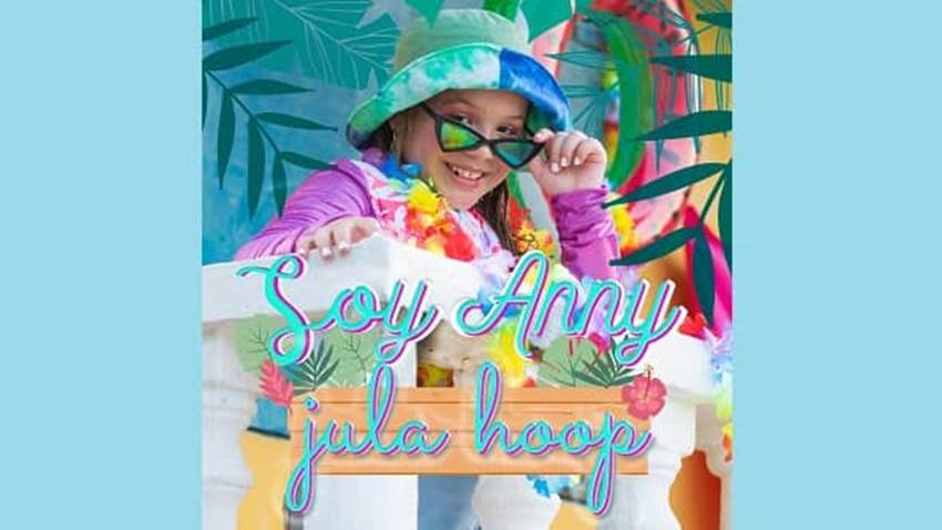 Anny presenta el promocional “Jula Hoop”