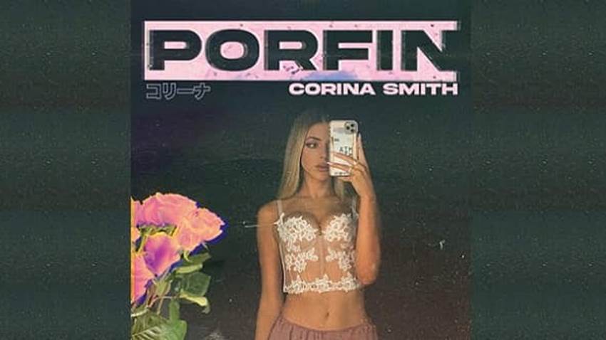 Corina Smith se sigue luciendo con su nuevo éxito musical “Porfin”