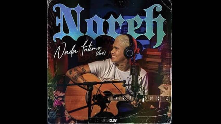 Noreh cautiva con “Nada íntimo”