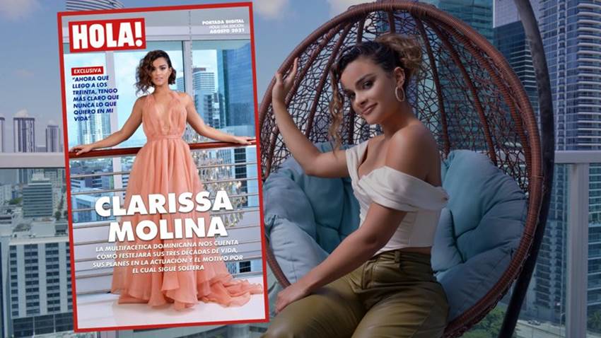 Clarissa Molina: ‘Ahora que llego a los 30, tengo más claro que nunca lo que quiero en mi vida’