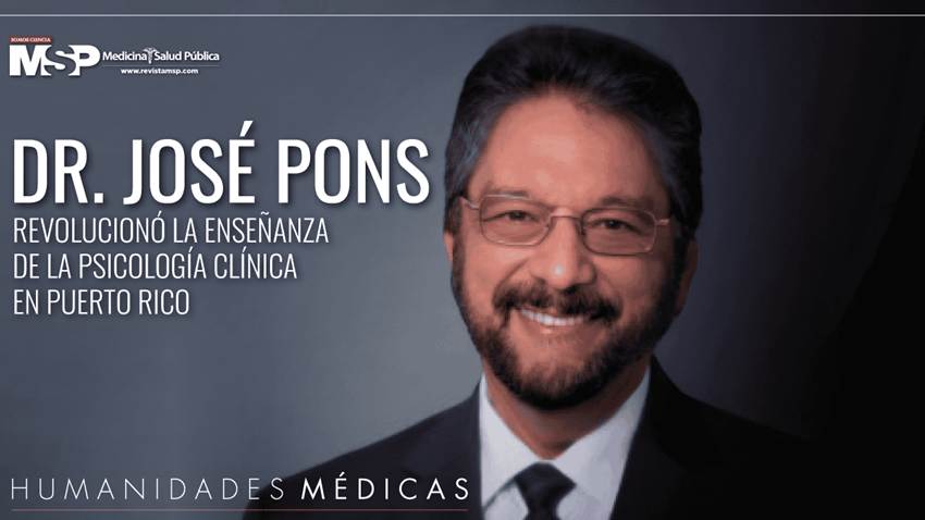 Dr. José Pons: Revolucionó la enseñanza de la psicología clínica en Puerto Rico